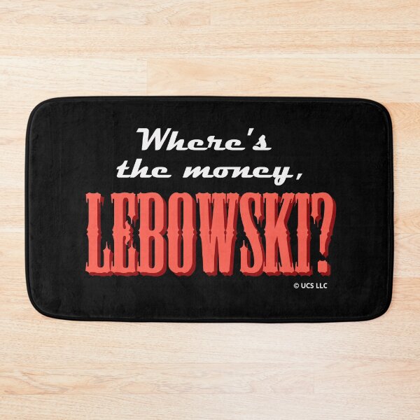 Item preview, Where's the Money, Lebowski? The Big Lebowski Movie Quote designed and sold by MovieVigilante.