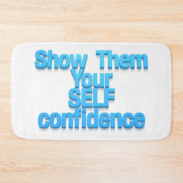 Item preview, Show Them Your Self Confidence, Motivational Quotes designed and sold by Henrylizarraga.