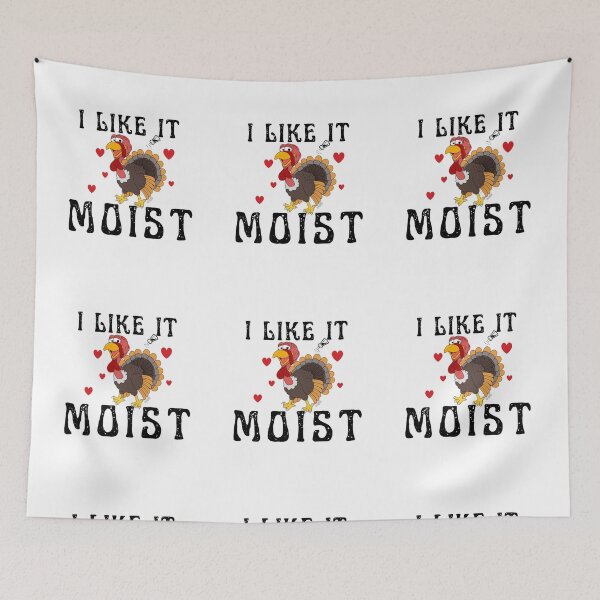 Item preview, I like it moist - funny happy turkey designed and sold by Magic Touch  ⭐⭐⭐⭐⭐.