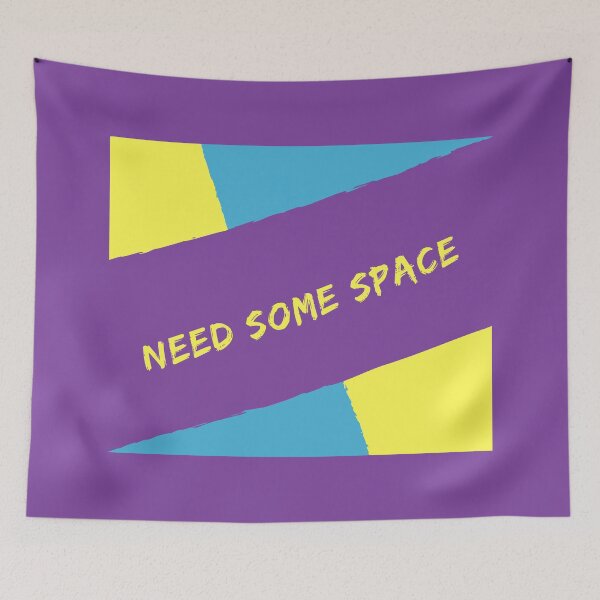 Item preview, Need Some Space - I Need Space designed and sold by Aktavrh.