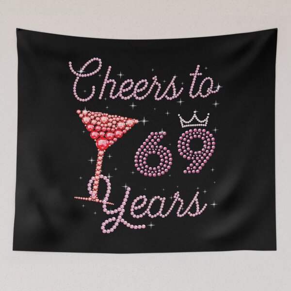 Item preview, Cheers To 69 Years 69th Birthday 69 Years Old Bday designed and sold by concretemariach.
