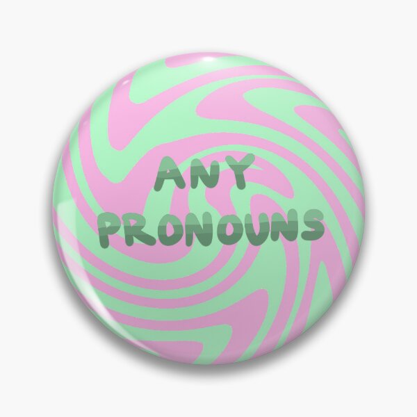Item preview, Pronoun Pin - Any Pronouns designed and sold by demegod-dess.