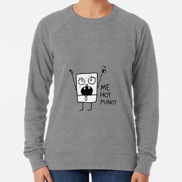 Me Hoy Minoy Spongebob Meme Lightweight Sweatshirt