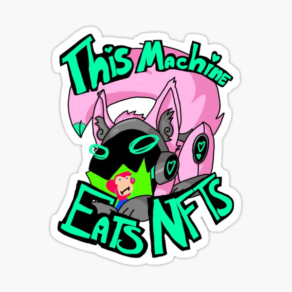 Item preview, This Machine Eats NFTs designed and sold by ThePinkCoffin.