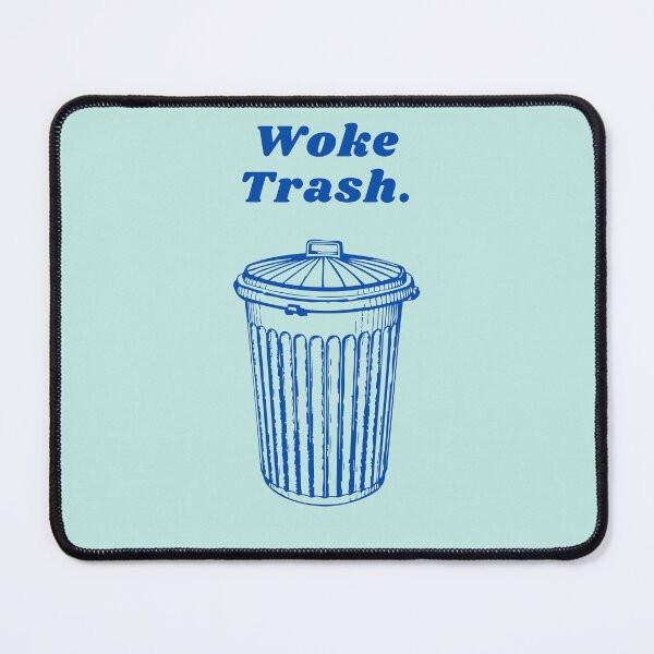 Item preview, Woke Trash. designed and sold by FloridaKeys1984.