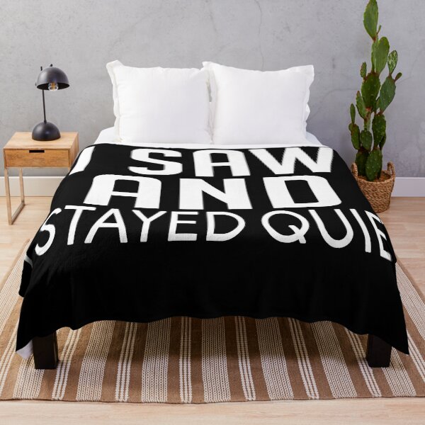 Item preview, i saw and i stayed quiet, quotes educational quotation designed and sold by CHOOSEYOURS SHOP.