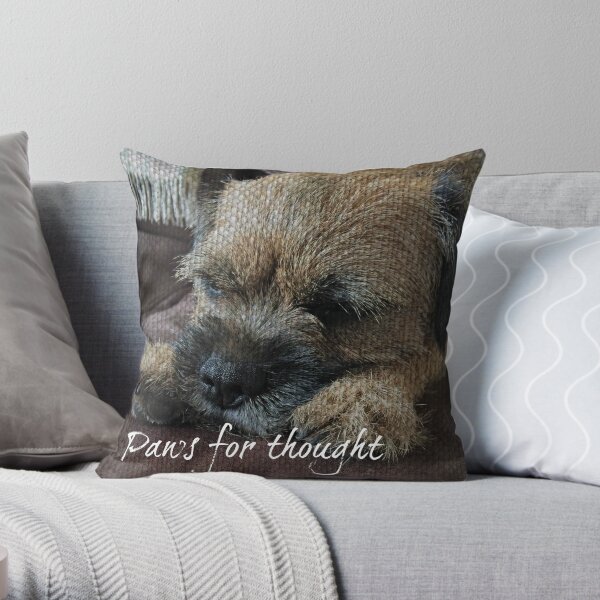 Border Terrier Gifts for Dog Lovers Paws for Thought Throw Pillow