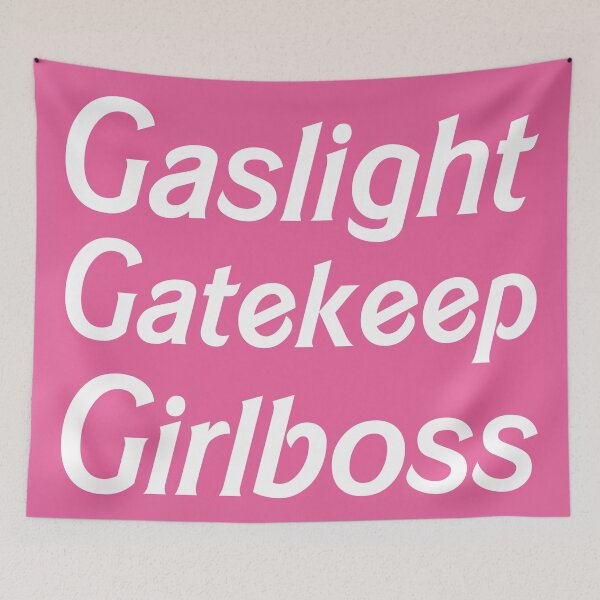Item preview, Gaslight Gatekeep Girlboss designed and sold by Faulty Wiring Designs.