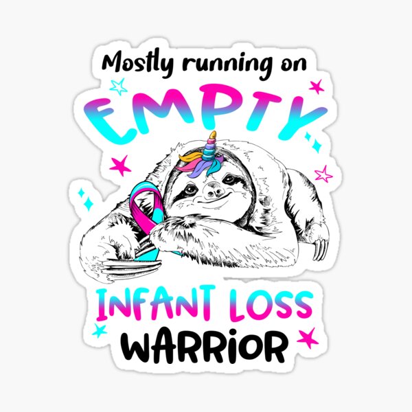 Item preview, Mostly running on Empty Infant Loss Warrior designed and sold by ElizabethS809.