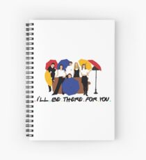 I'll Be There For You - Umbrellas Spiral Notebook