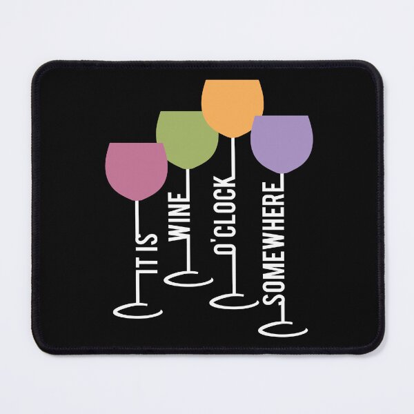 Item preview, It is Wine O'Clock Somewhere. designed and sold by PCStudio57.
