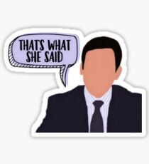 That's What She Said - Michael Scott Sticker