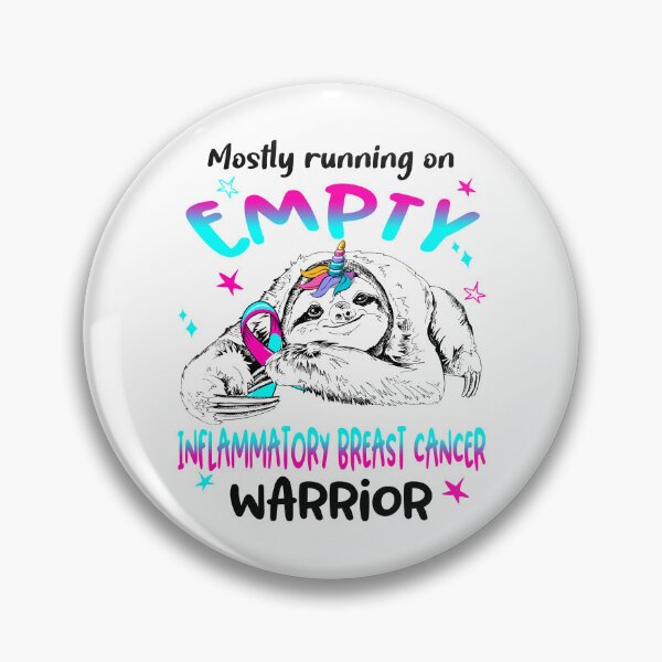 Item preview, Mostly running on Empty Inflammatory Breast Cancer Warrior designed and sold by ElizabethS809.