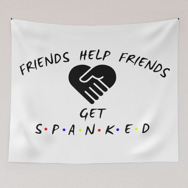 Item preview, Friends Help Friends - black text designed and sold by SpankoPodcast.