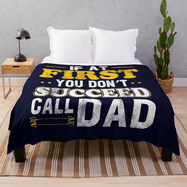 Item preview, If At First You Don't Succeed Call Dad Fathers Day Gift from Daughter/ Son designed and sold by Simeon Dorelus.