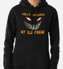 Hallo Dunkelheit mein altes Freundhemd Hoodie