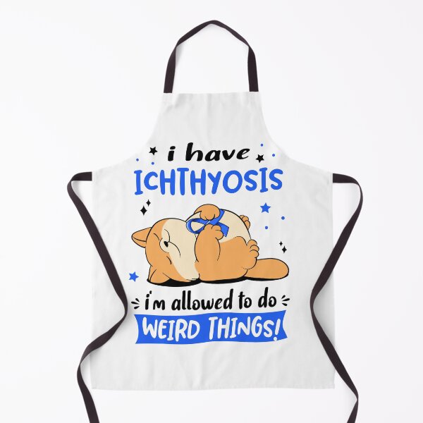 Item preview, Ichthyosis Awareness Funny I have Ichthyosis i'm allowed to do Weird Things! designed and sold by JanetShop809.