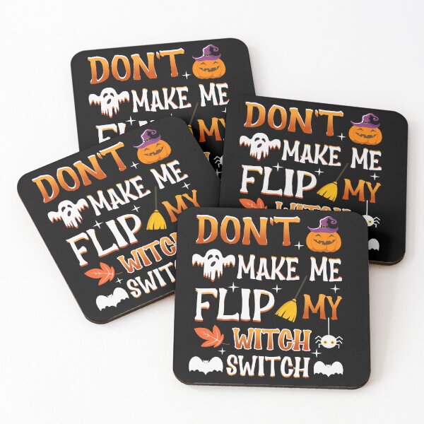 Item preview, Halloween Costume, Don't Make me Flip My Witch Switch, Witches, Pumpkin, Ghosts designed and sold by justie1977.