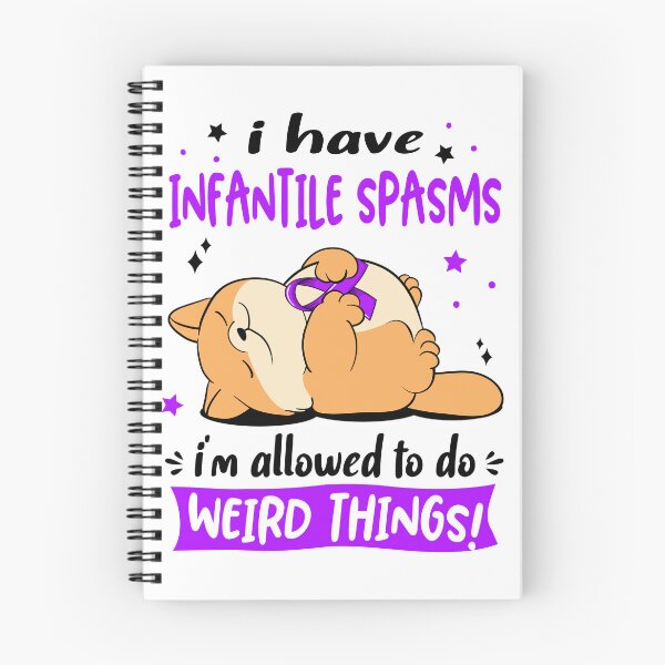 Item preview, Infantile Spasms Awareness Funny I have Infantile Spasms i'm allowed to do Weird Things! designed and sold by JanetShop809.