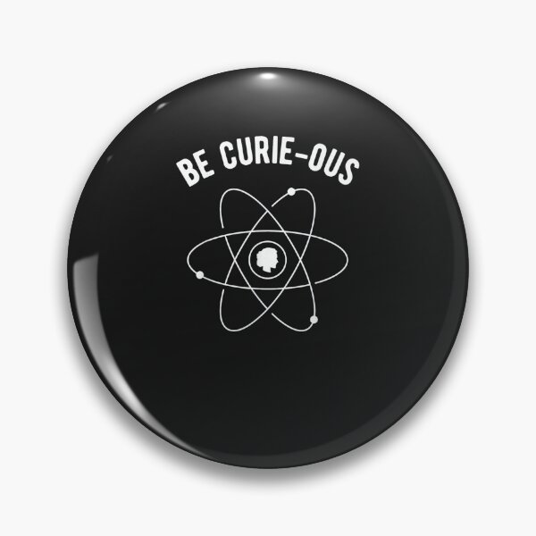 Item preview, Be Curie-ous Marie Curie Pun designed and sold by sudothongminh.