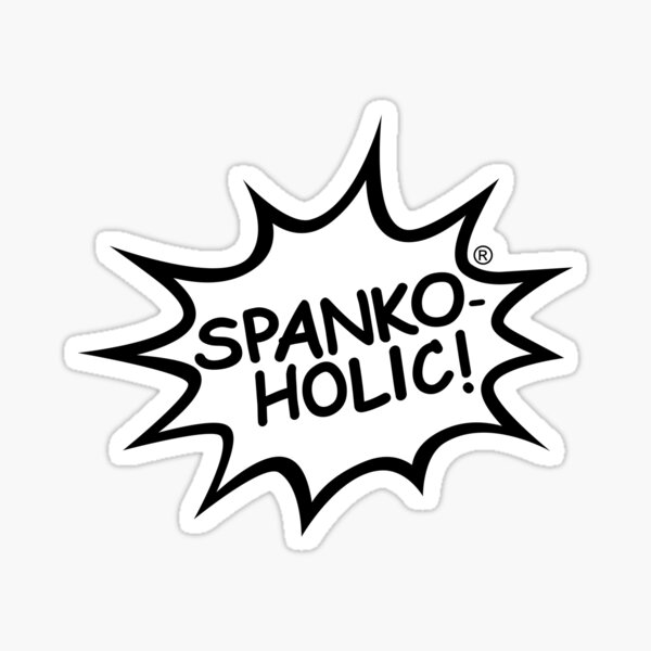 Spankoholic - black Sticker