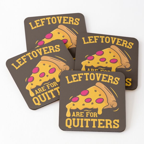 Item preview, Leftovers Are For Quitters Funny Pizza Thanksgiving Food  designed and sold by petestyles.