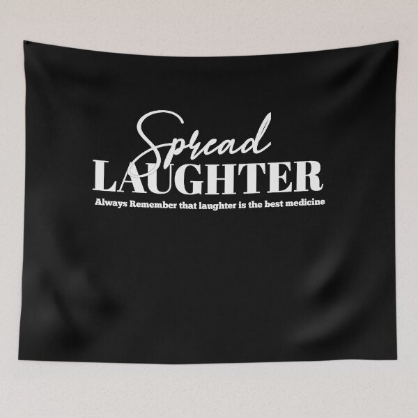 Item preview, Spread Laughter Always Remember that laughter is the best medicine designed and sold by Tema EL.