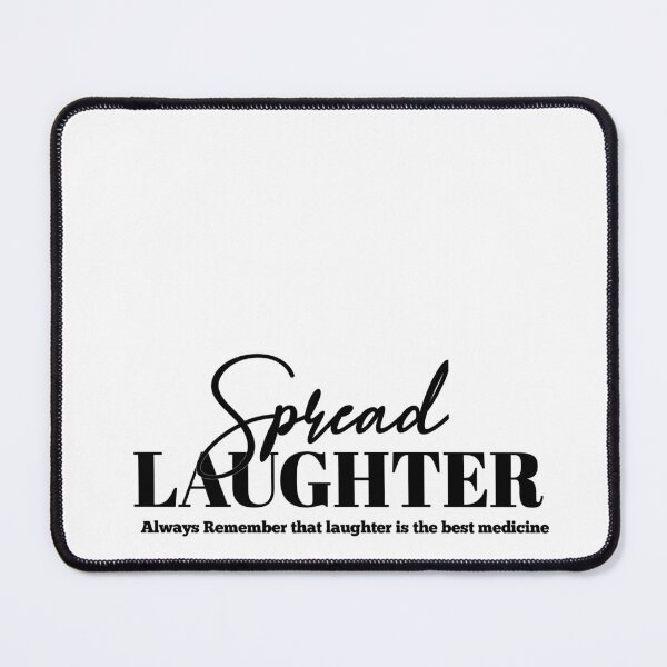 Item preview,  Spread Laughter Always Remember that laughter is the best medicine Spread Kindness Spread Joy designed and sold by Tema EL.