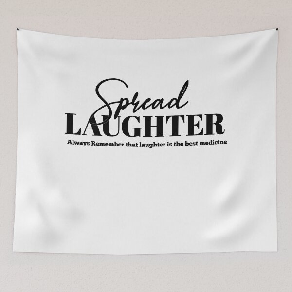 Item preview,  Spread Laughter Always Remember that laughter is the best medicine Spread Kindness Spread Joy designed and sold by Tema EL.