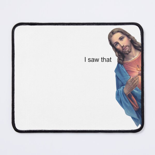Item preview, Jesus "I Saw That" designed and sold by theboonation.