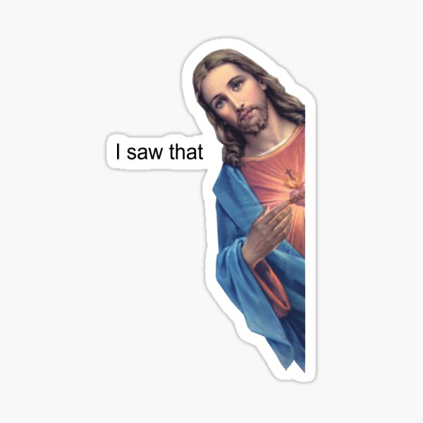 Item preview, Jesus "I Saw That" designed and sold by theboonation.