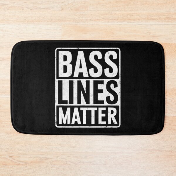 Item preview, Bass Lines Matter Bass Guitar Player Bassist EDM designed and sold by AlinHomes.