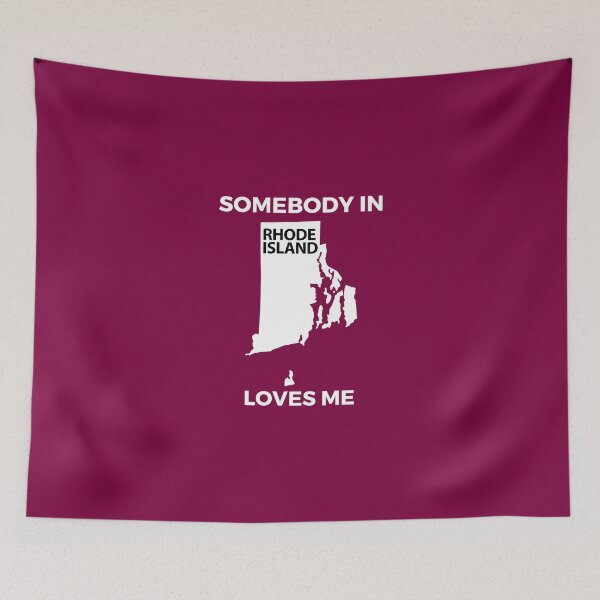Item preview, Somebody In Rhode Island Loves Me designed and sold by AlwaysAwesome.