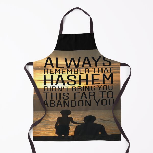 Item preview, Always remember that Hashem didn't bring you this far to abandon you designed and sold by Stories To Inspire - Motivational Jewish Quotes.