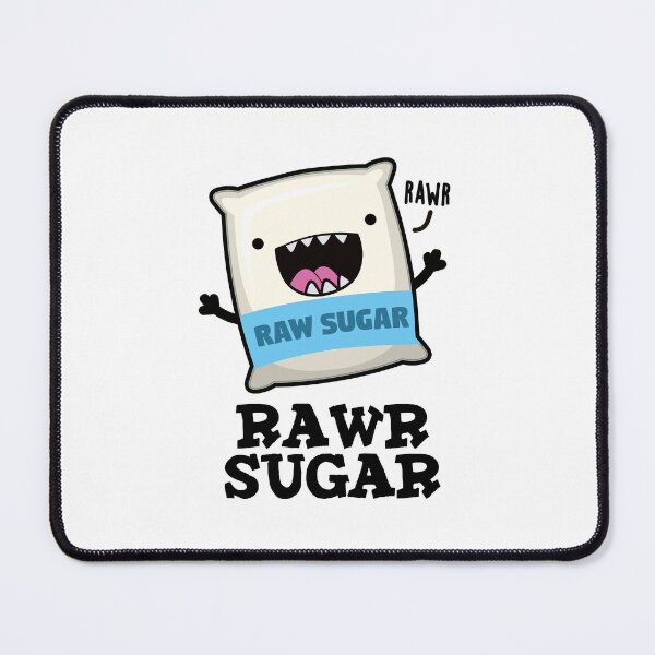 Item preview, Rawr Sugar Funny Food Puns designed and sold by punnybone.