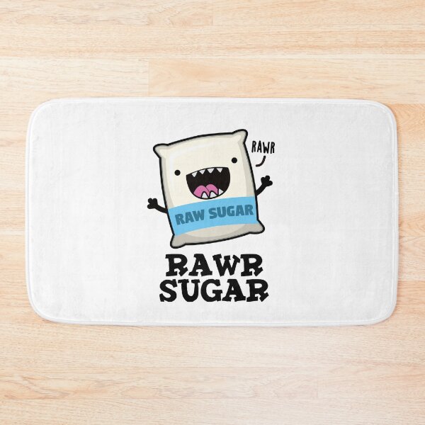 Item preview, Rawr Sugar Funny Food Puns  designed and sold by punnybone.