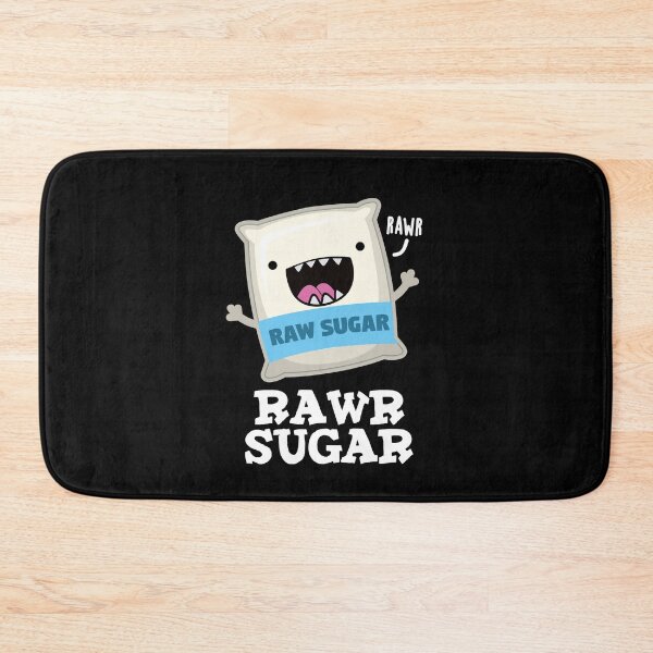 Item preview, Rawr Sugar Funny Food Puns (Dark BG) designed and sold by punnybone.