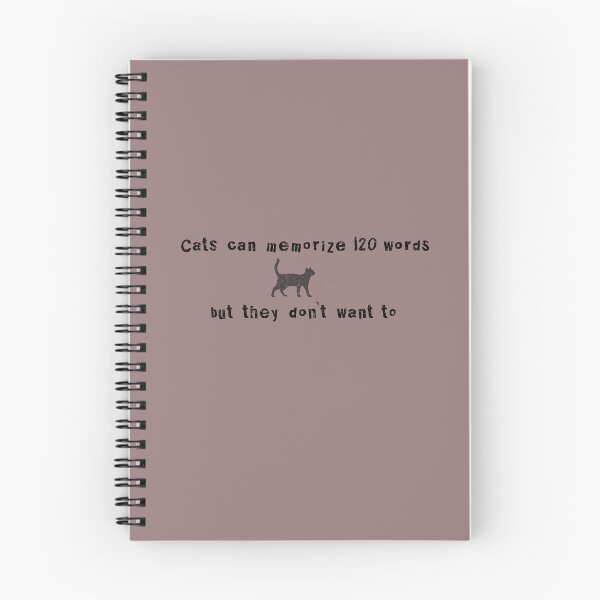 Item preview, Cats can memorize 120 words but they don't want to designed and sold by Lyngianni.
