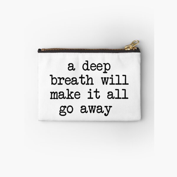 Item preview, a deep breath will make it all go away - mental health and anxiety designed and sold by Therapy by Sen.