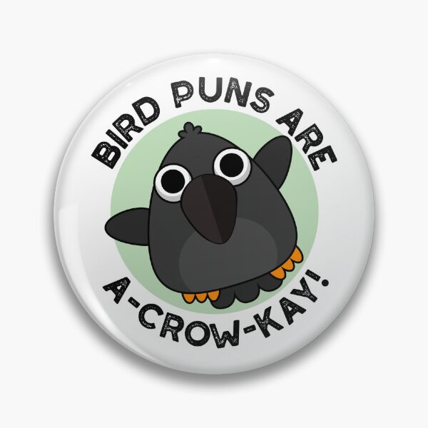 Item preview, Bird Puns Are A-Crow-Kay Funny Crow Puns  designed and sold by punnybone.