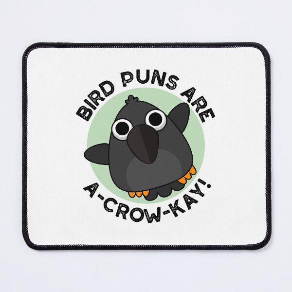 Item preview, Bird Puns Are A-Crow-Kay Funny Crow Puns  designed and sold by punnybone.