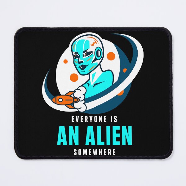 Item preview, Everyone Is An Alien Somewhere designed and sold by TVShirtShopll.