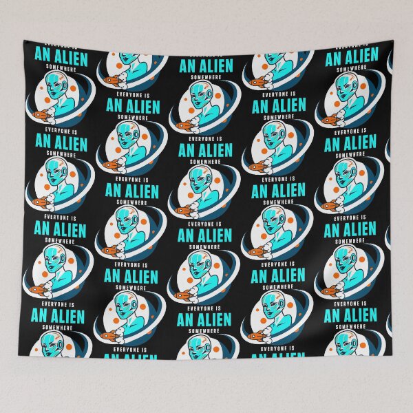 Item preview, Everyone Is An Alien Somewhere designed and sold by TVShirtShopll.