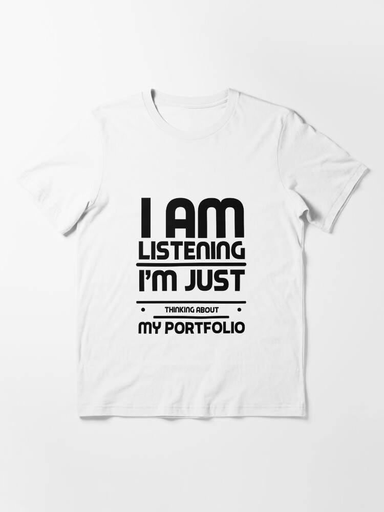 Alternate view of I Am Listening Crypto Portfolio Cryptocurrency HODL Gift Idea Essential T-Shirt