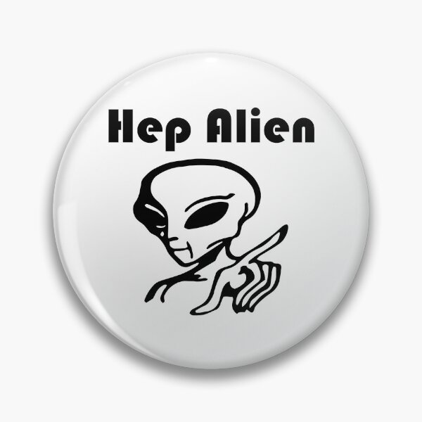Item preview, Hep Alien          designed and sold by TVShirtShopll.