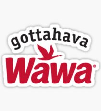 Gottahava Wawa Sticker