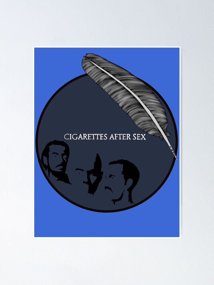 Cigarettes After Sex Band Art Poster For Sale By Brosenberg11
