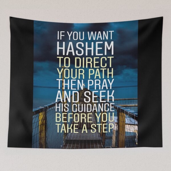 Item preview, If you want Hashem to direct your path then pray and seek his guidance before you take a step designed and sold by Stories To Inspire - Motivational Jewish Quotes.