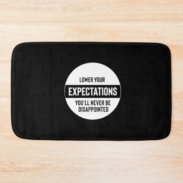 Item preview, Lower Your Expectations Fun Sarcastic Motivation Design designed and sold by reg5500.