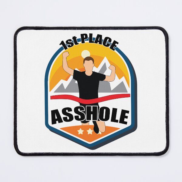 Item preview, First Place Asshole designed and sold by MotoringZen.